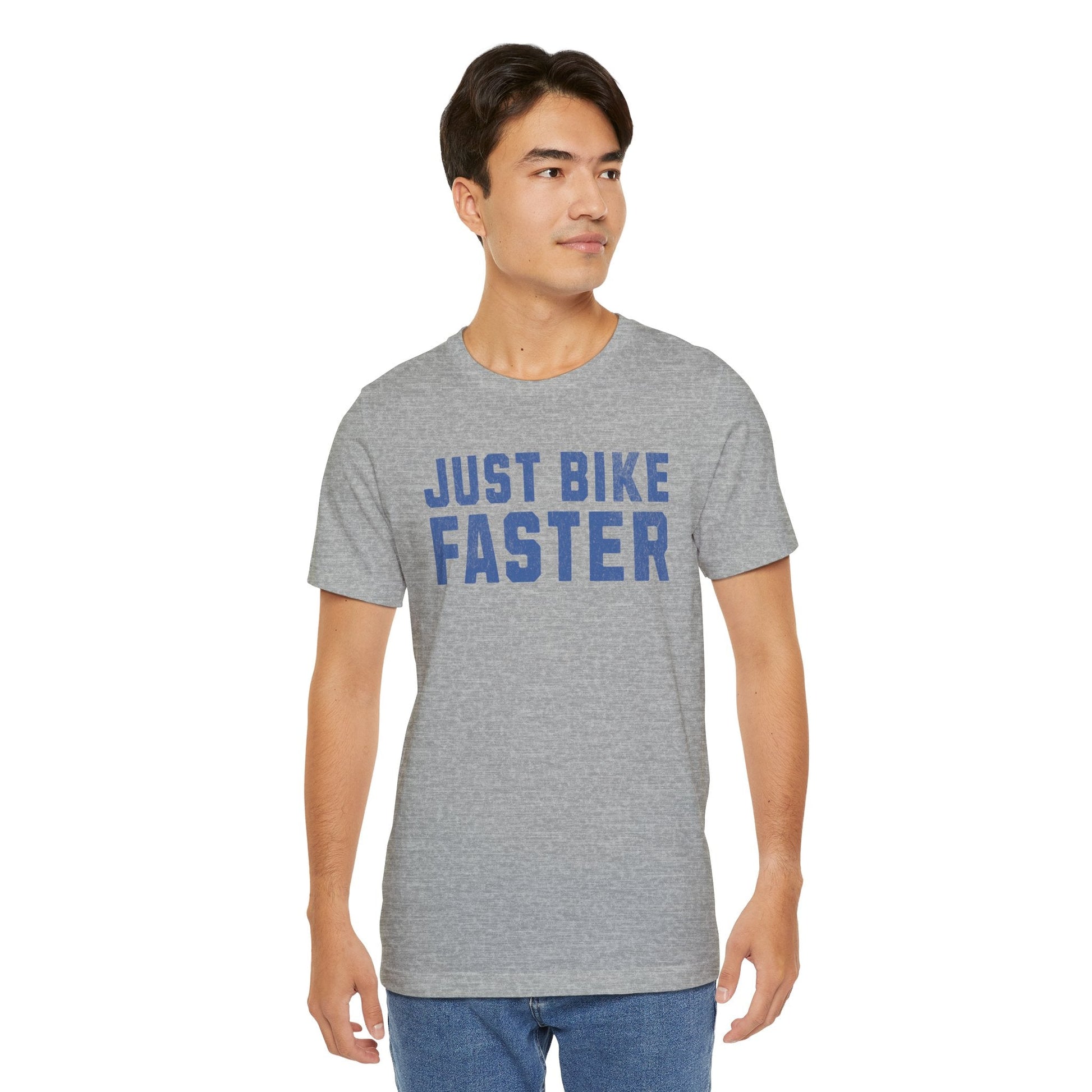 Just Bike Faster Tee - Unisex - Forward Gear Athletics