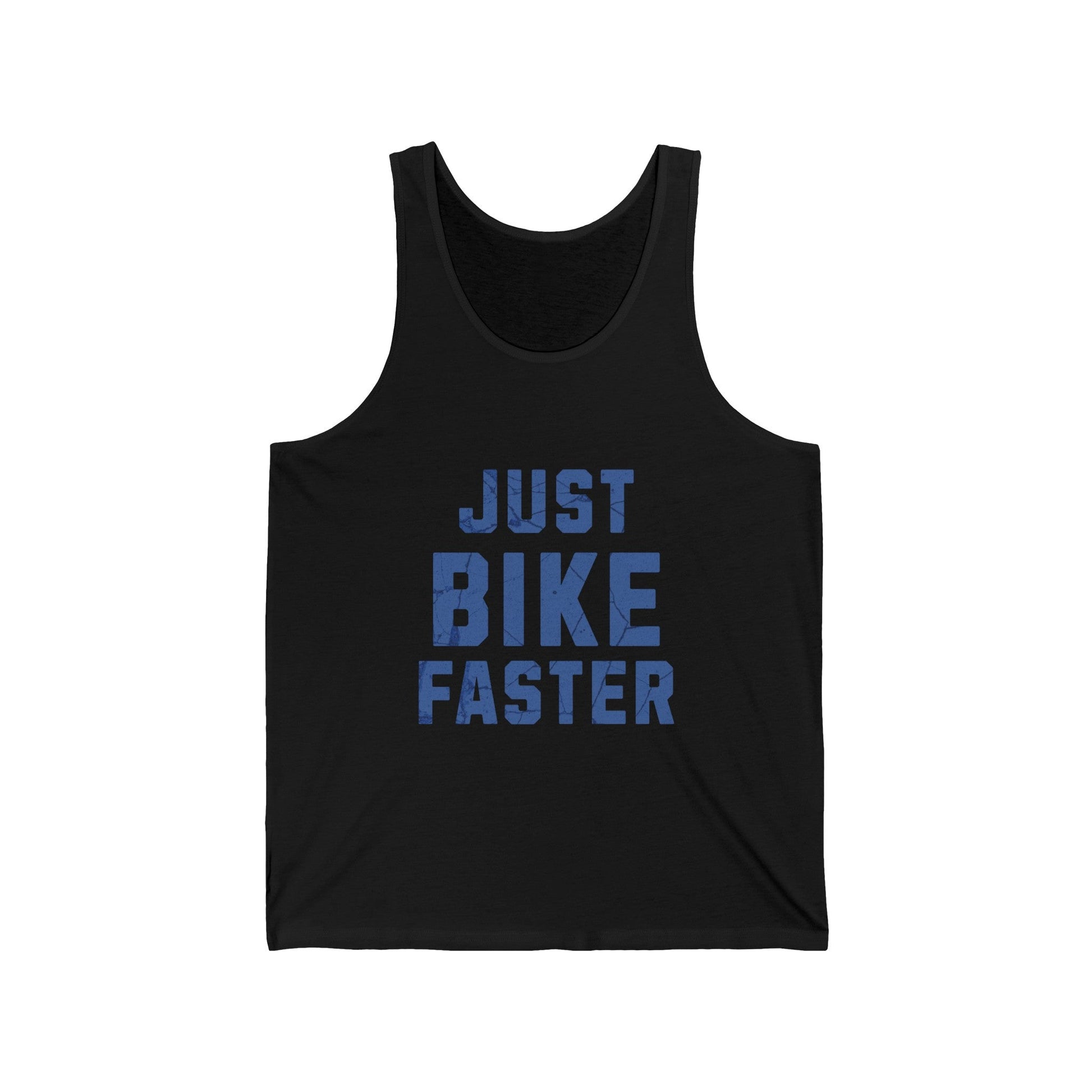 Just Bike Faster - Unisex Tank - Forward Gear Athletics