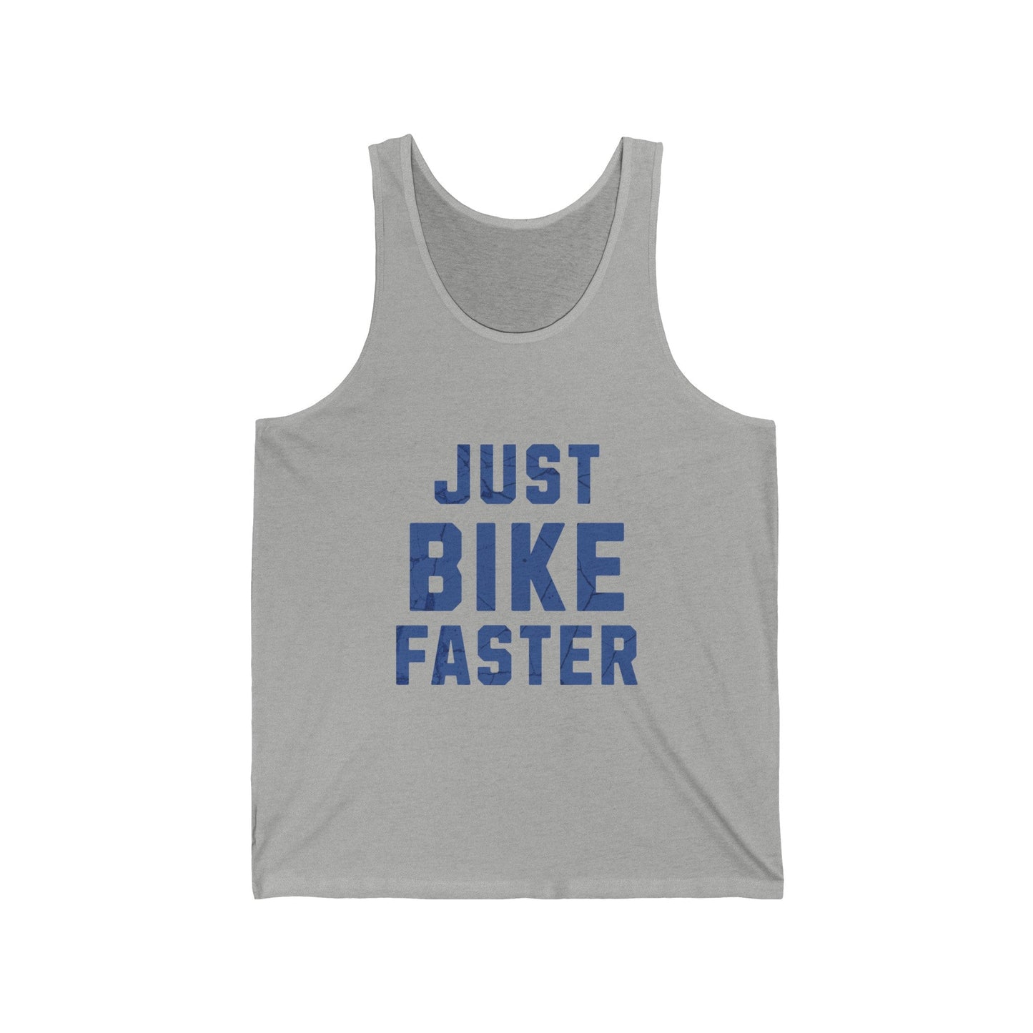 Just Bike Faster - Unisex Tank - Forward Gear Athletics