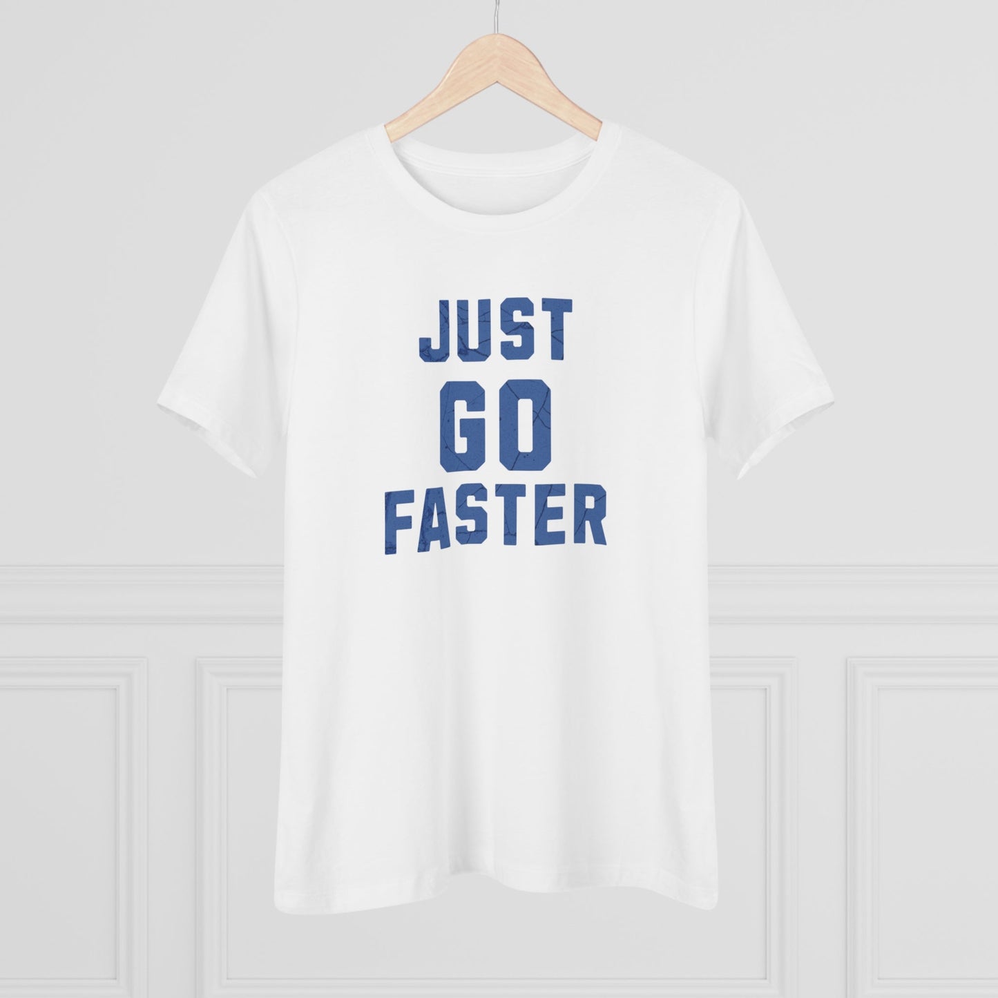 Just Go Faster - Women's Cotton Tee - Forward Gear Athletics