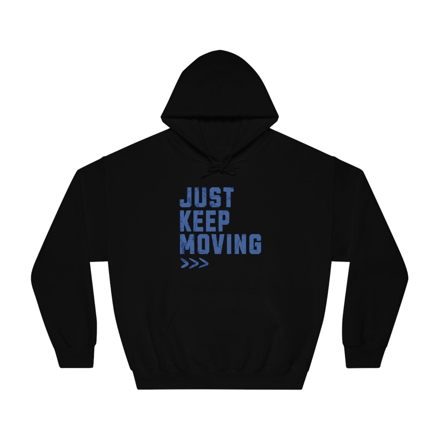 Just Keep Moving Forward - DryBlend® Hooded Sweatshirt - Forward Gear Athletics