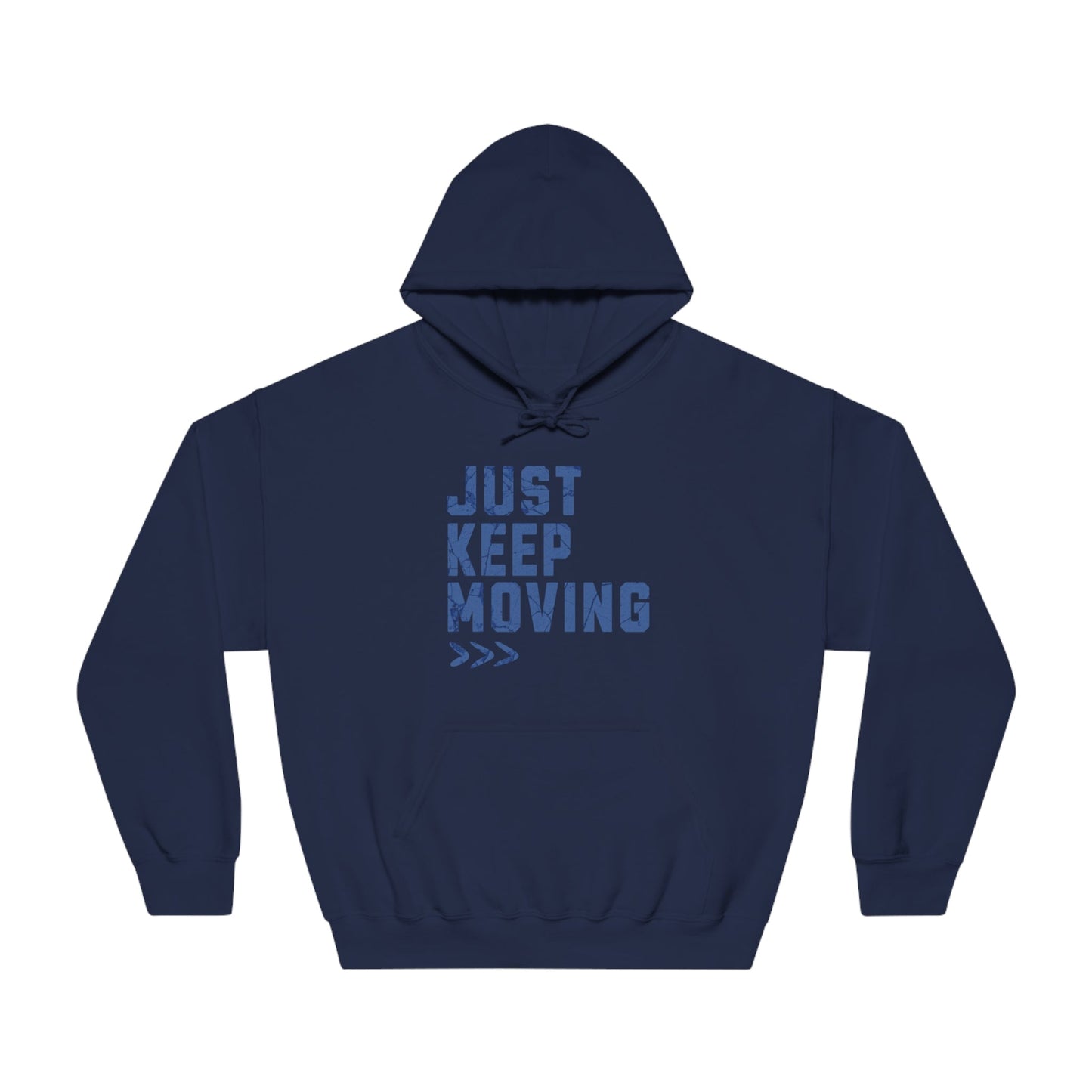 Just Keep Moving Forward - DryBlend® Hooded Sweatshirt - Forward Gear Athletics