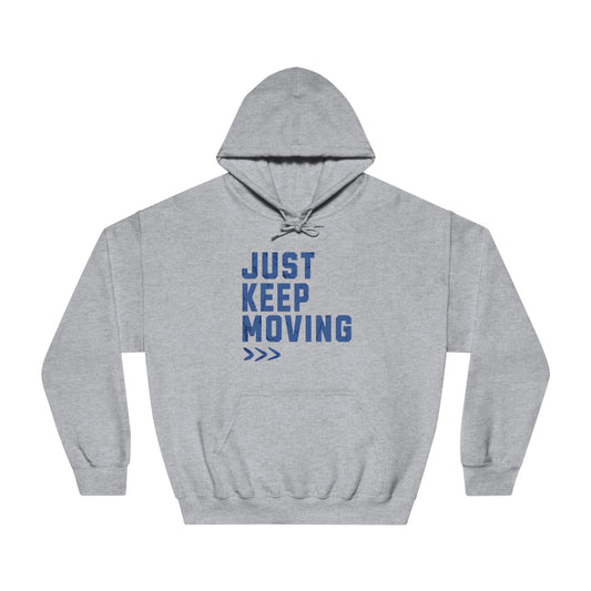 Just Keep Moving Forward - DryBlend® Hooded Sweatshirt - Forward Gear Athletics