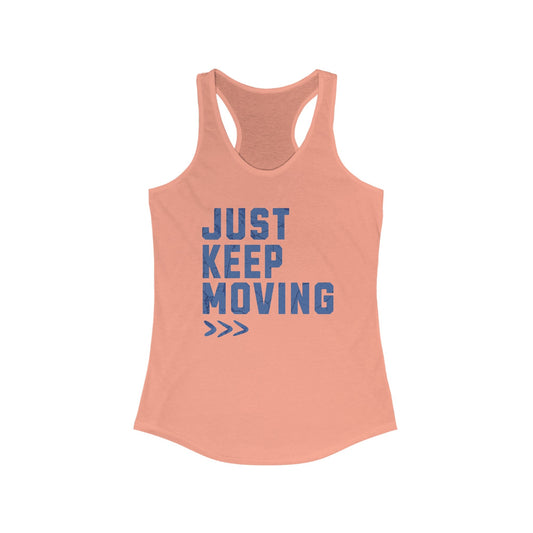 Just Keep Moving - Women's Ideal Racerback Tank - Forward Gear Athletics