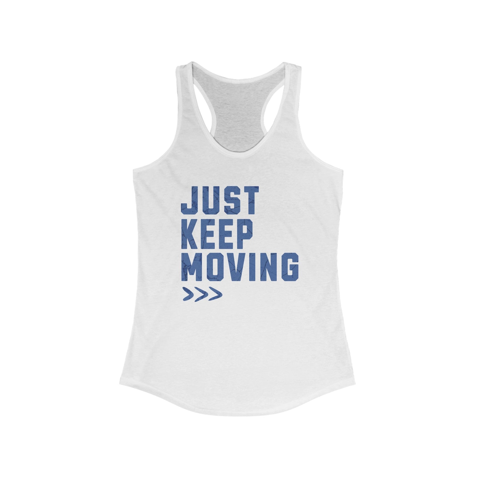 Just Keep Moving - Women's Ideal Racerback Tank - Forward Gear Athletics