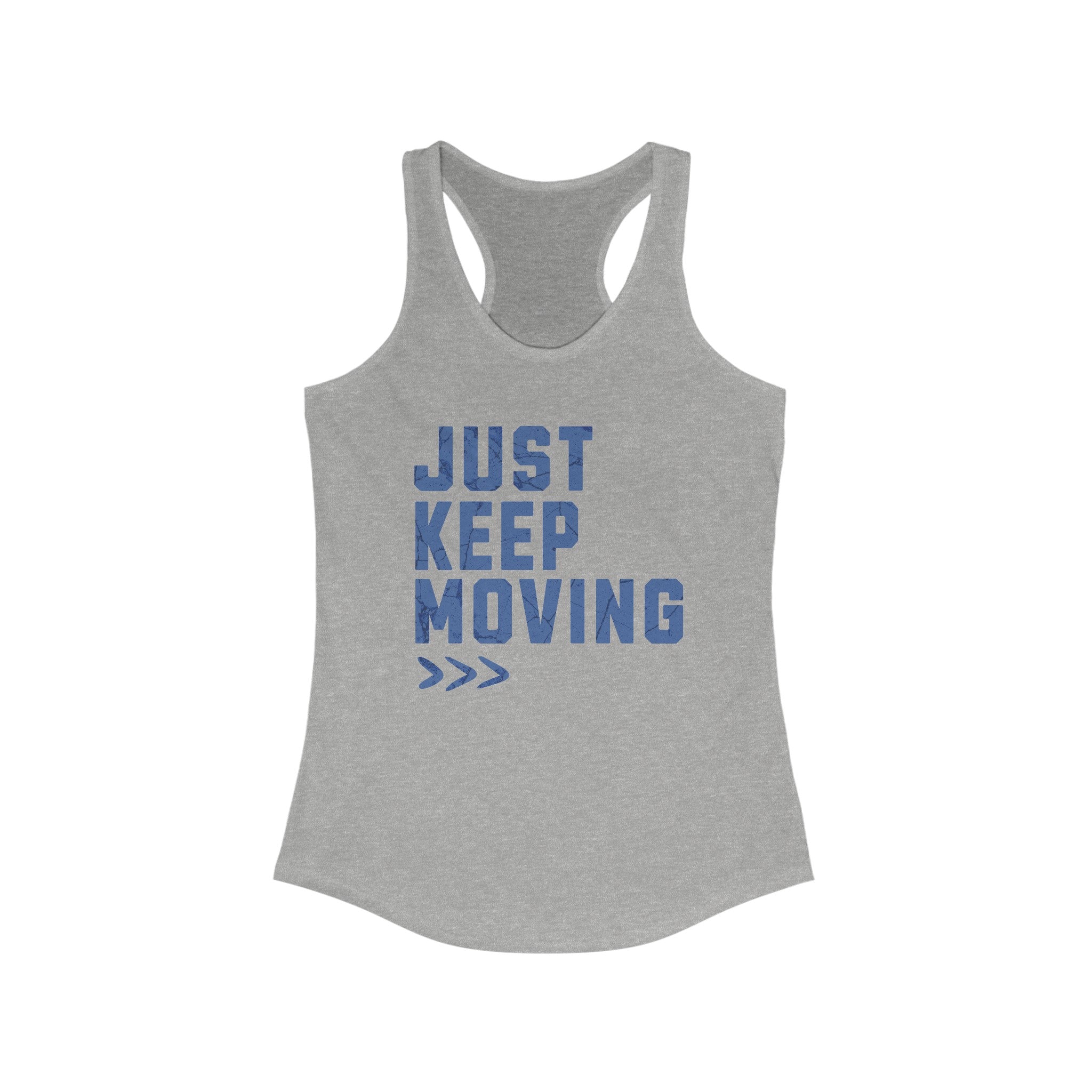 Just Keep Moving - Women's Ideal Racerback Tank - Forward Gear Athletics
