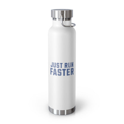 Just Run Faster - Copper Vacuum Insulated Bottle, 22oz - Forward Gear Athletics