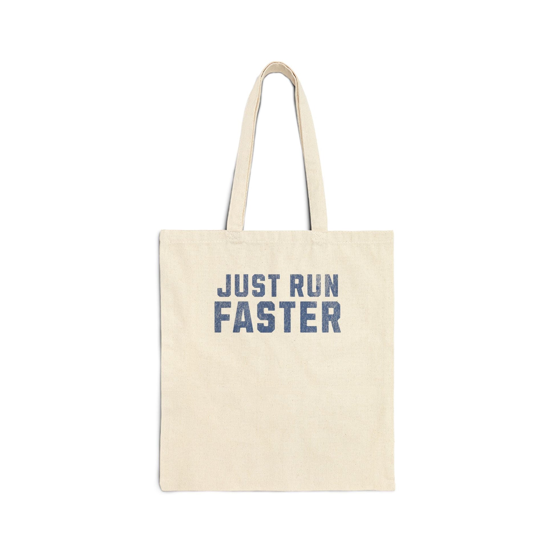 Just Run Faster - Cotton Canvas Tote Bag - Forward Gear Athletics