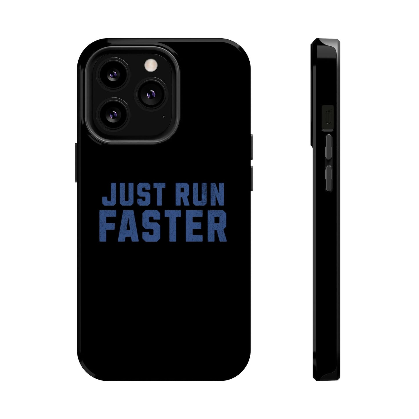 Just Run Faster - Magnetic Tough iPhone Case - Forward Gear Athletics