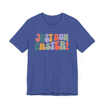 Just Run Faster - Rainbow Retro - Unisex - Forward Gear Athletics