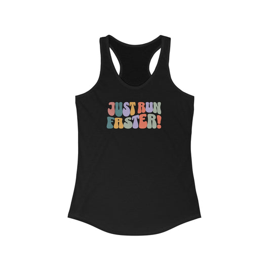 Just Run Faster - Rainbow Retro - Women's Ideal Racerback Tank - Forward Gear Athletics