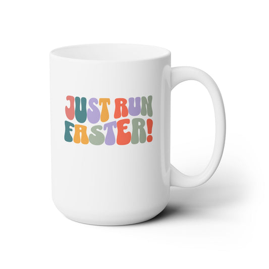 Just Run Faster - Retro - Ceramic Mug 15oz - Forward Gear Athletics