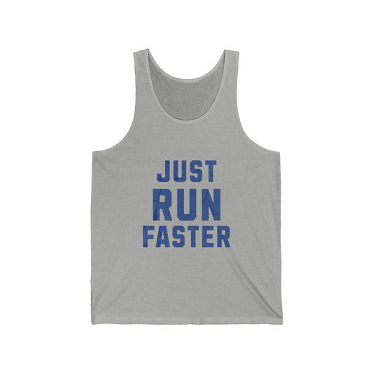 Just Run Faster - Tank - Forward Gear Athletics