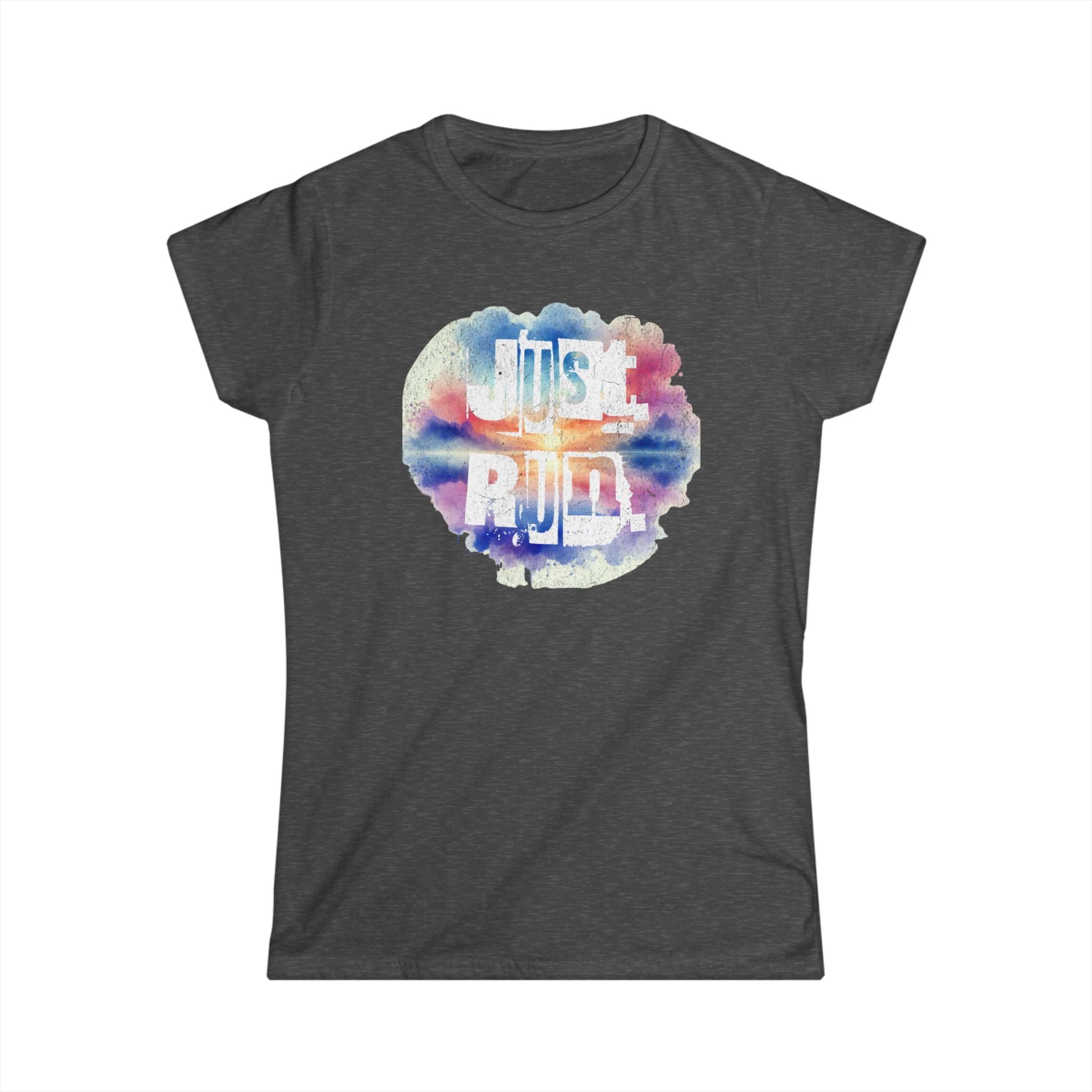 Just Run - Women's Softstyle Tee - Forward Gear Athletics