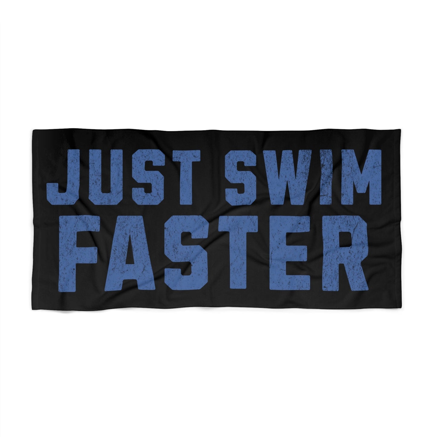 Just Swim Faster - Beach Towel - Forward Gear Athletics