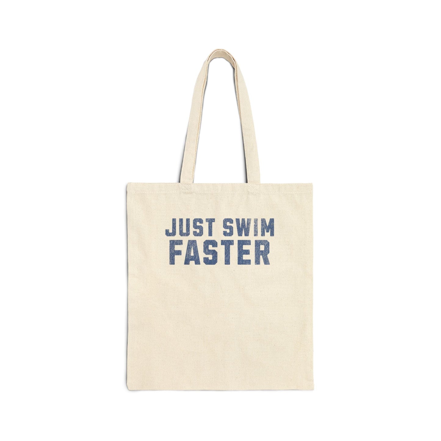 Just Swim Faster - Cotton Canvas Tote Bag - Forward Gear Athletics