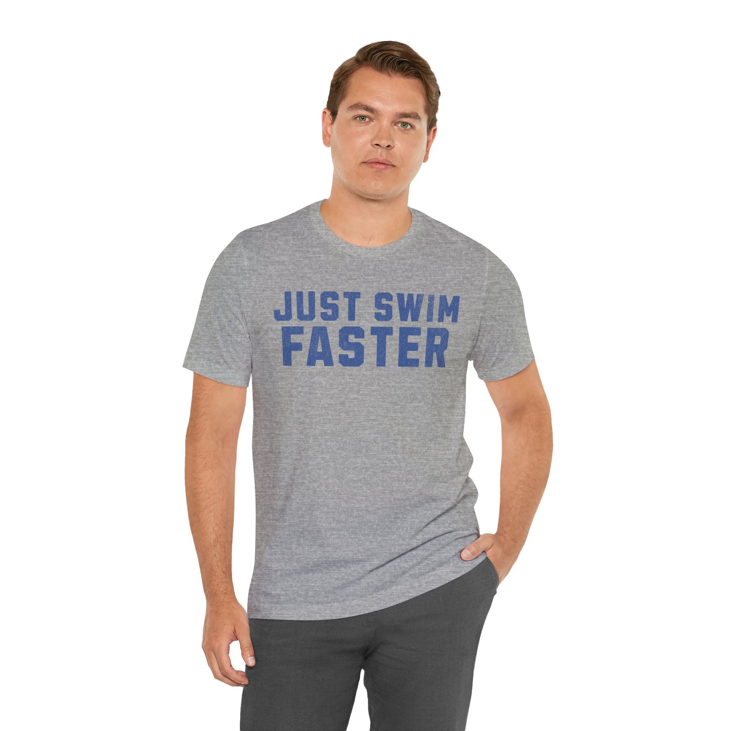 Just Swim Faster Tee - Unisex - Forward Gear Athletics