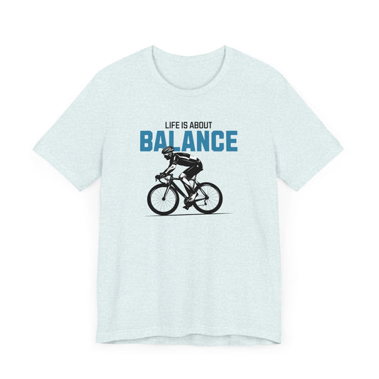 Life is About Balance - Unisex Tee - Forward Gear Athletics