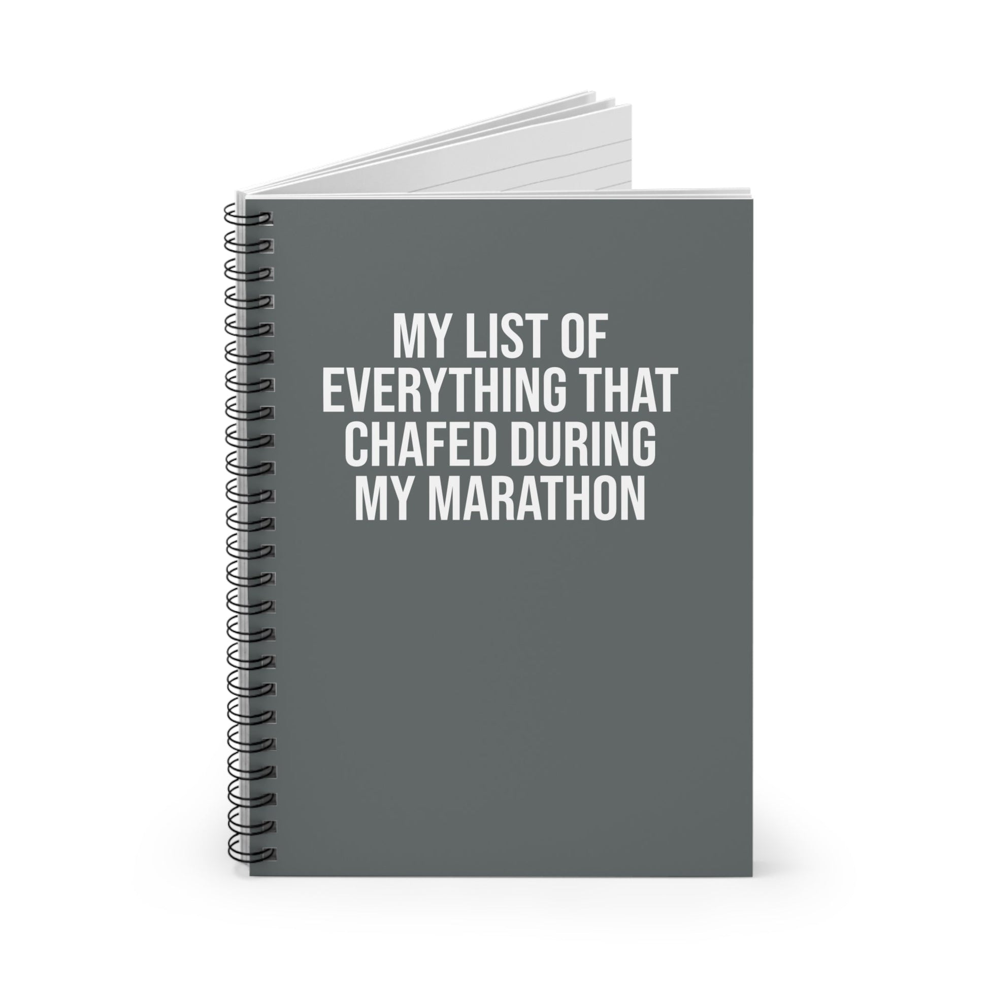 My List of Everything that Chafed During My Marathon - Spiral Notebook, Ruled Line - Forward Gear Athletics