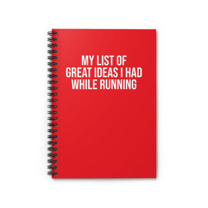 My List of Great Ideas I had While Running - Spiral Notebook, Ruled Line - Forward Gear Athletics