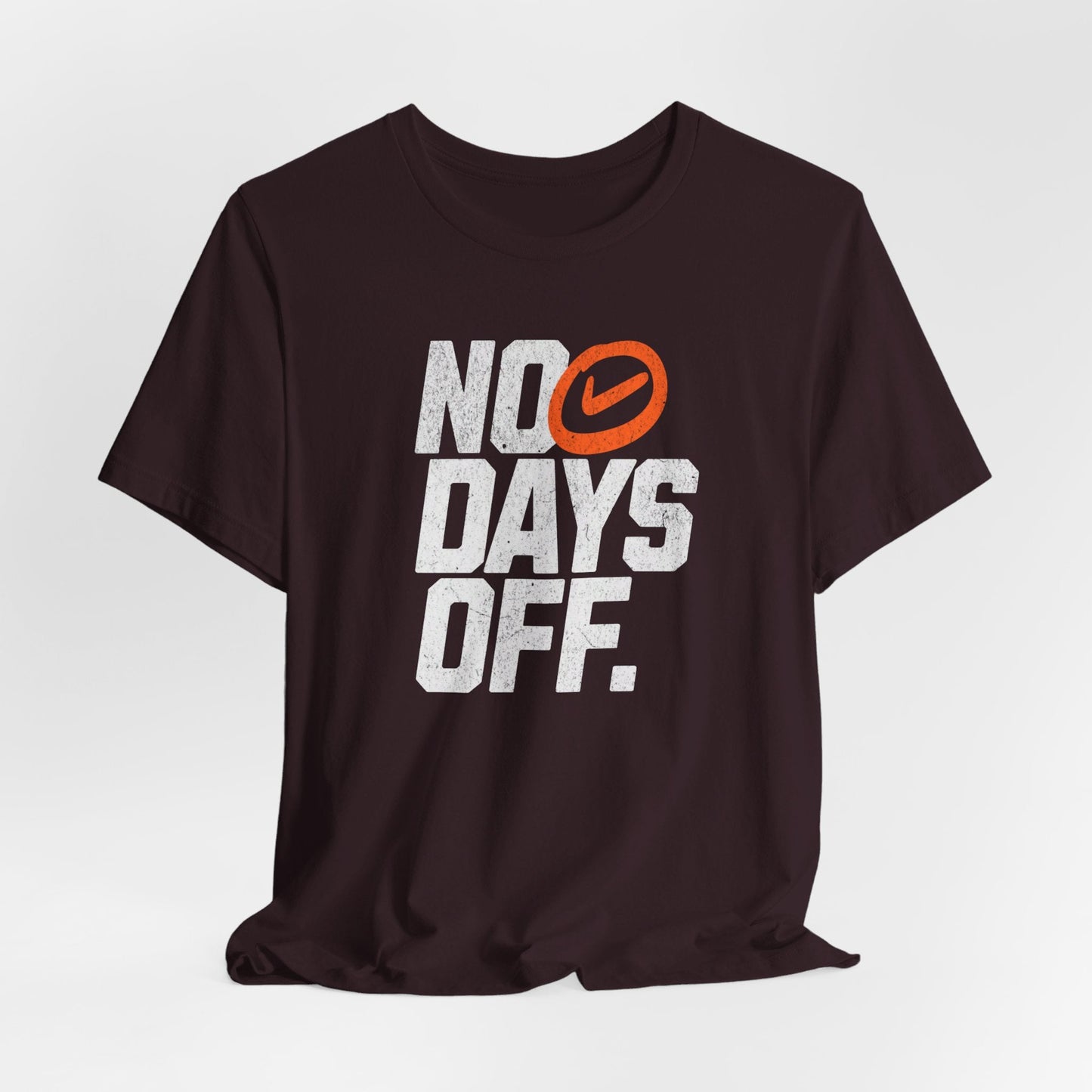 No Days Off - Unisex - Forward Gear Athletics