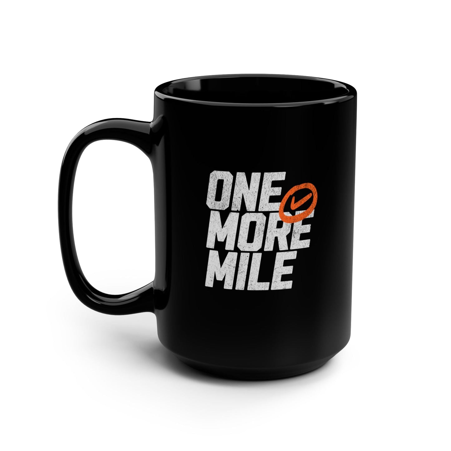 One More Mile - Black Mug, 15oz - Forward Gear Athletics