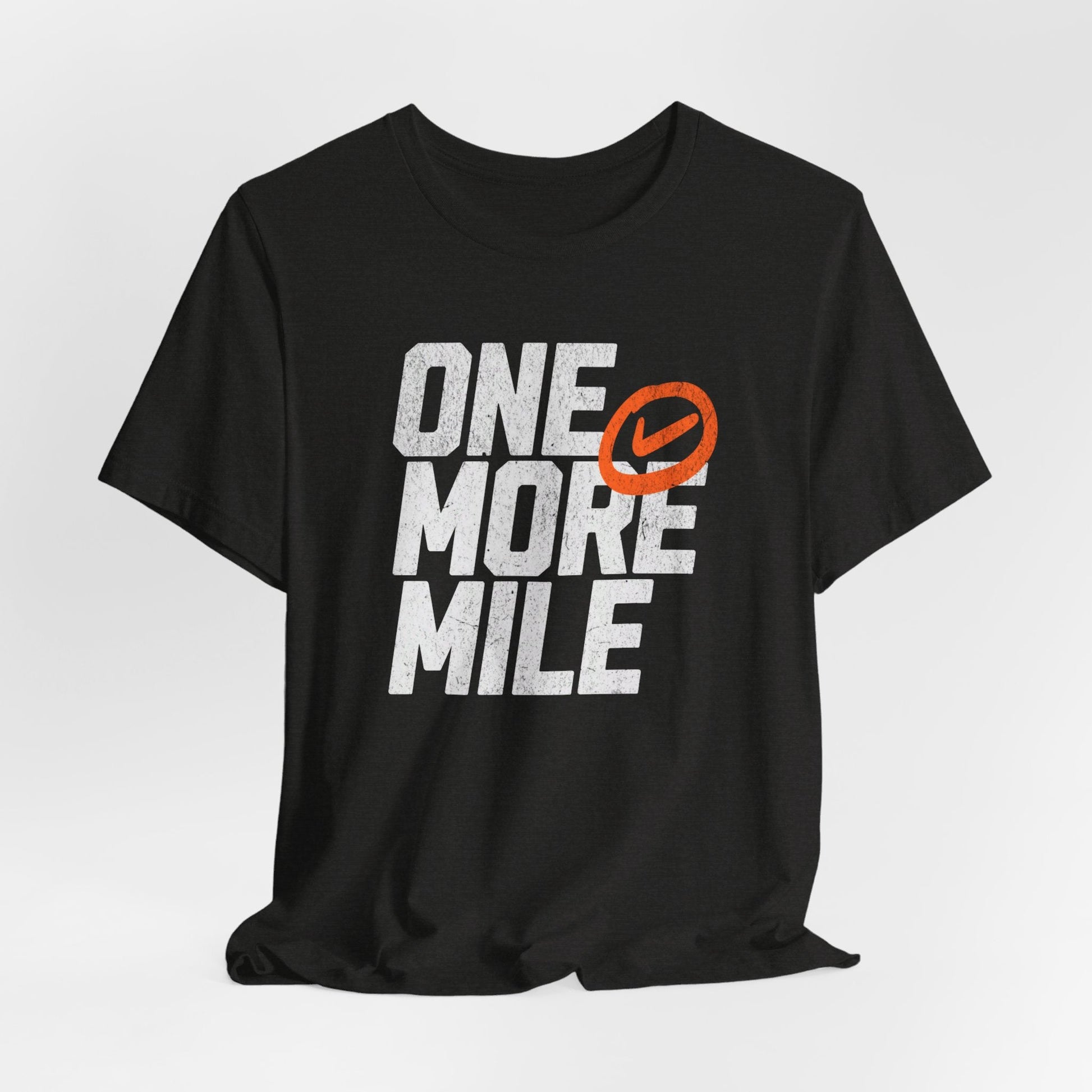 One More Mile - Unisex - Forward Gear Athletics