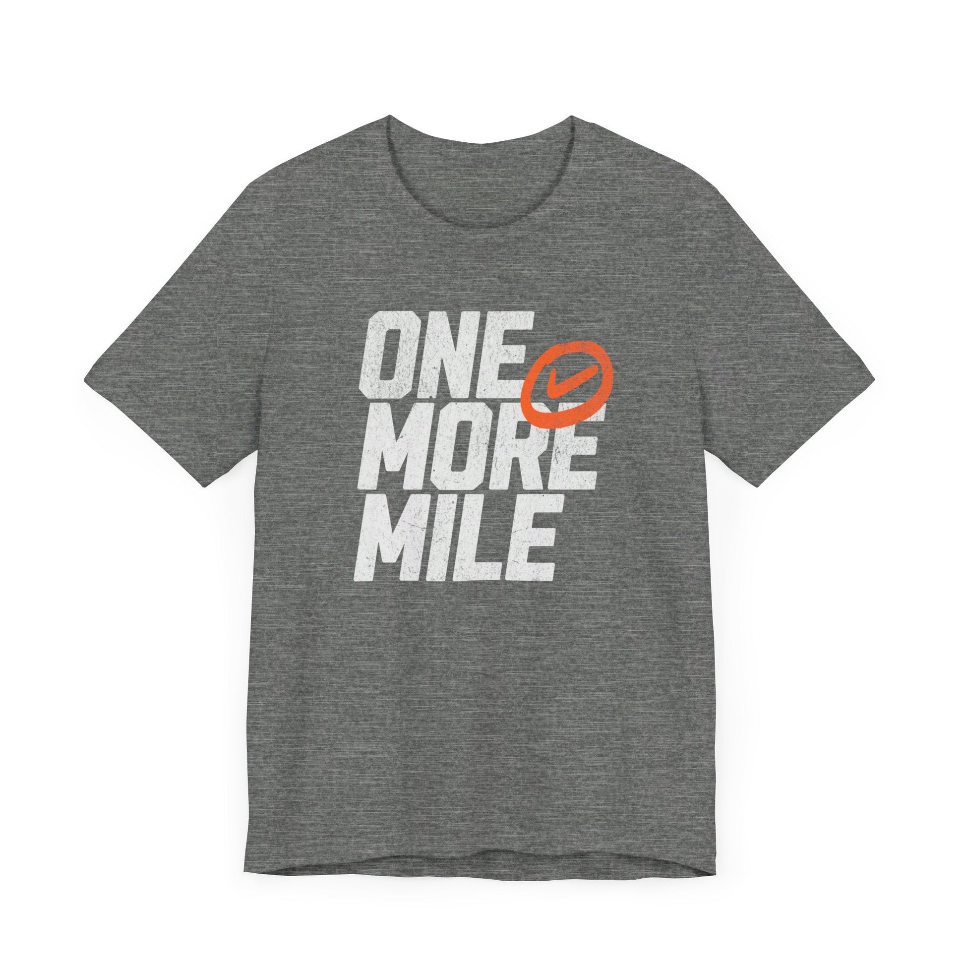 One More Mile - Unisex - Forward Gear Athletics