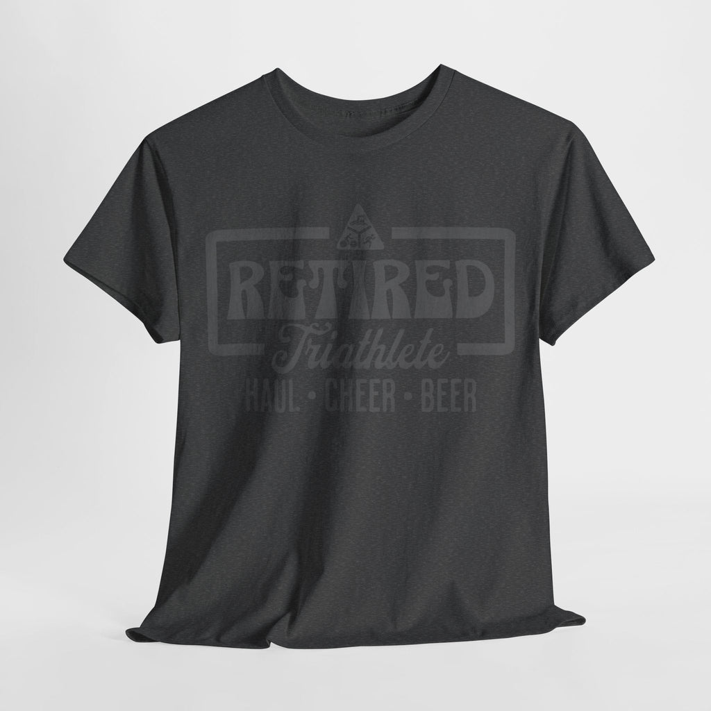 Retired Triathlete - Haul, Cheer, and Beer - Unisex - Forward Gear Athletics