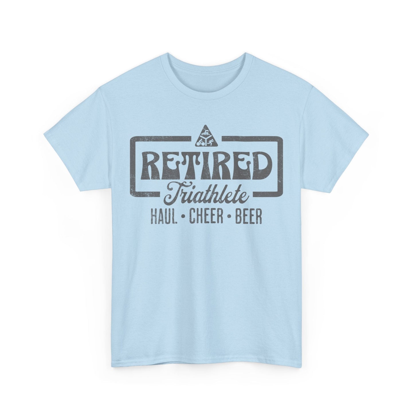 Retired Triathlete - Haul, Cheer, and Beer - Unisex - Forward Gear Athletics