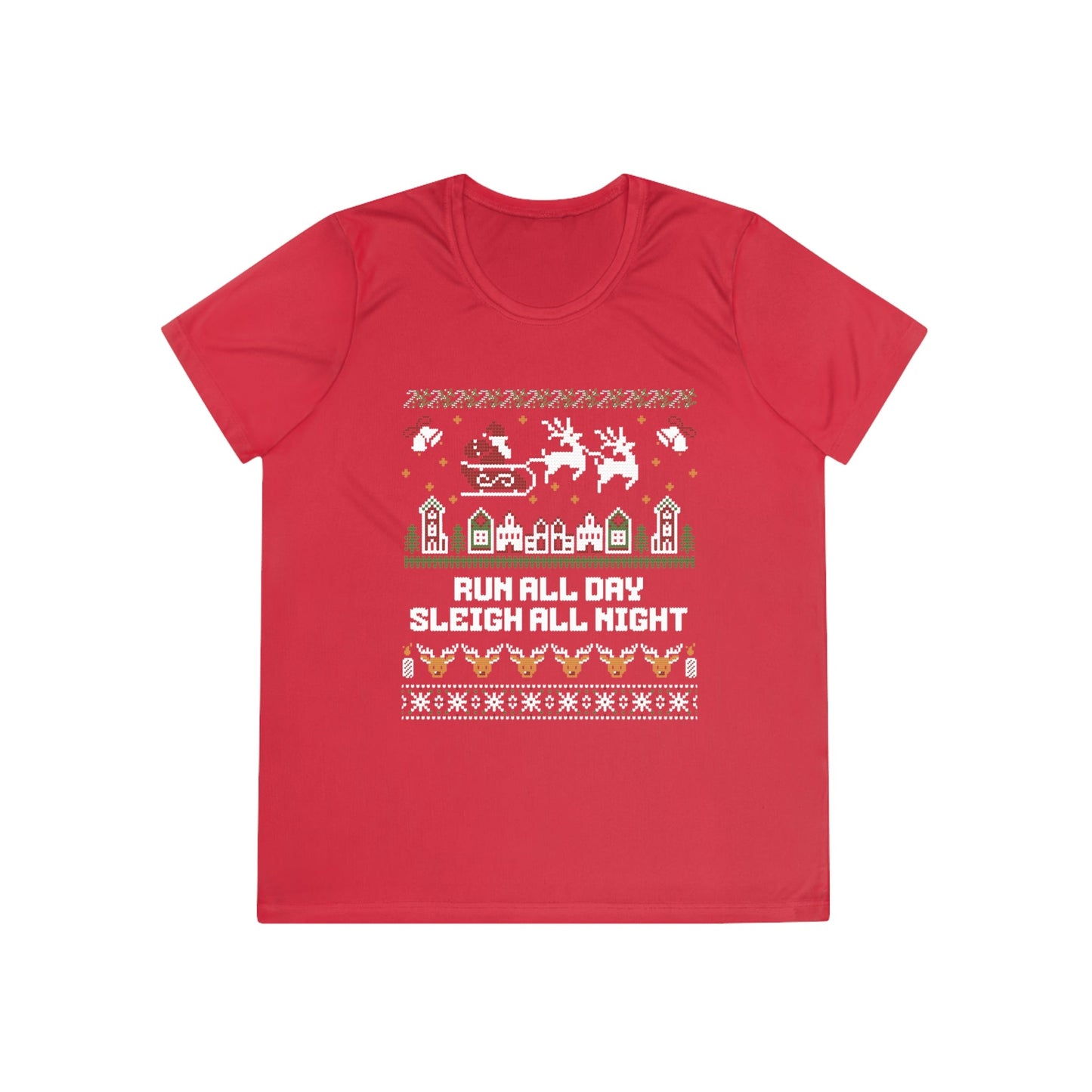 Run All Day Sleigh All Night - Ladies Competitor Tee - Forward Gear Athletics