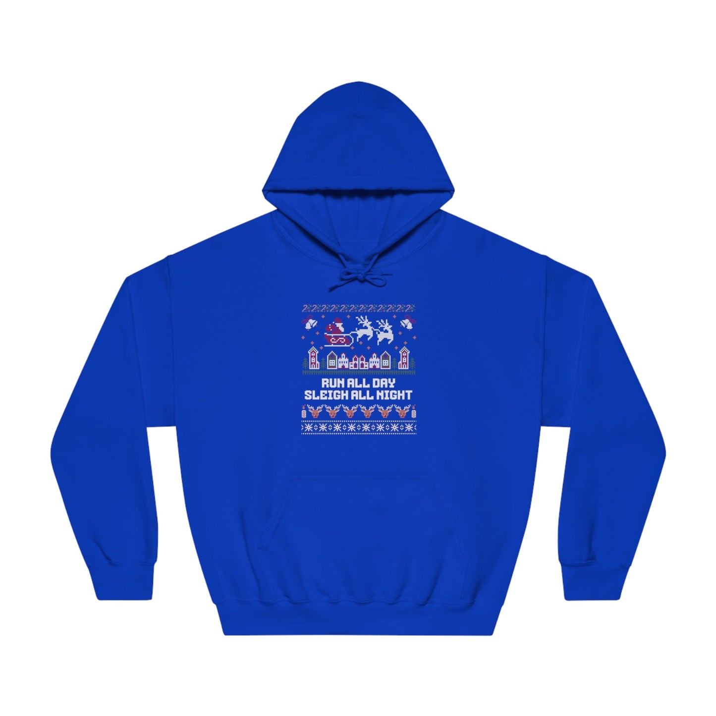 Run All Day Sleigh All Night - Unisex DryBlend Hooded Sweatshirt - Forward Gear Athletics