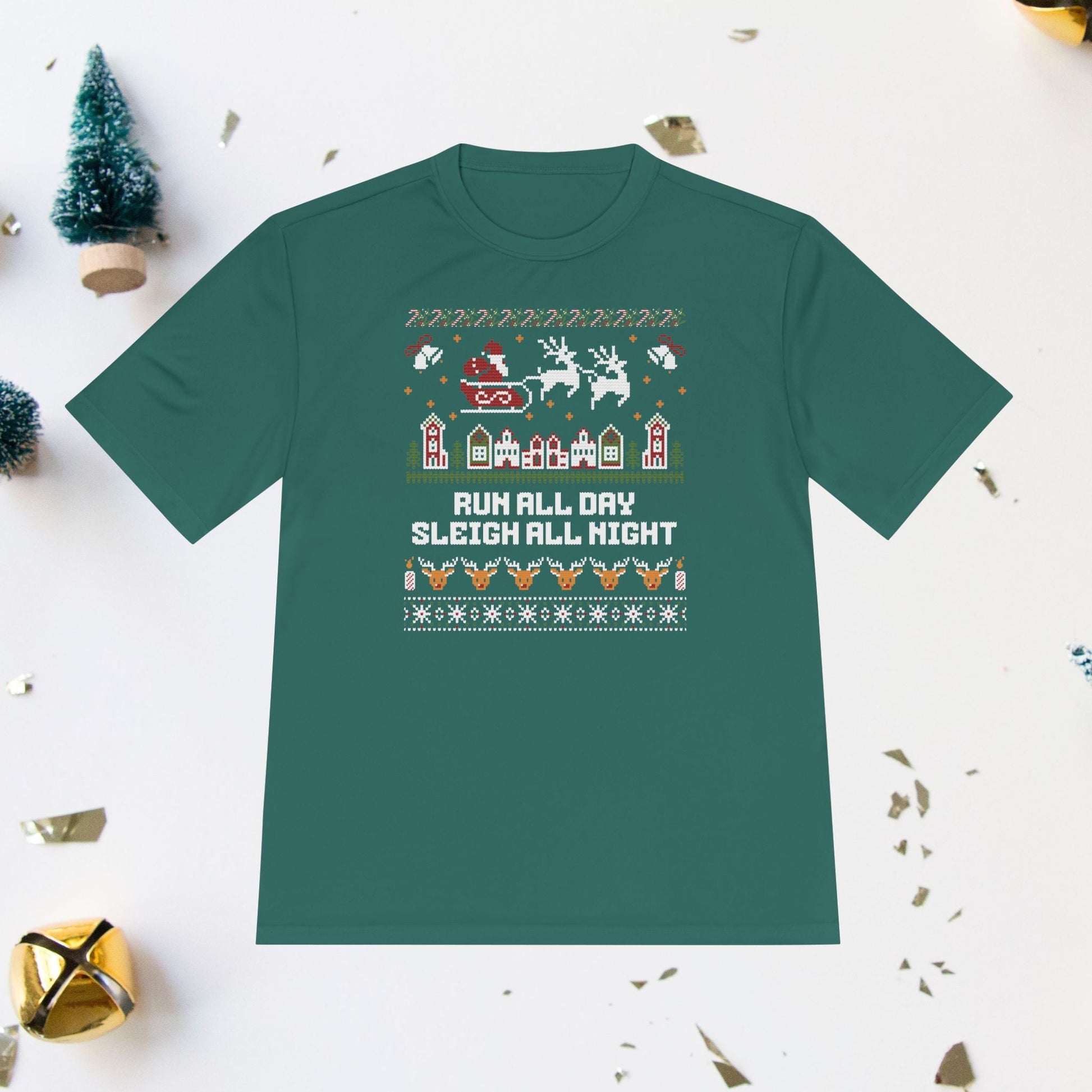 Run All Day Sleigh All Night - Unisex Moisture Wicking Tee - Forward Gear Athletics