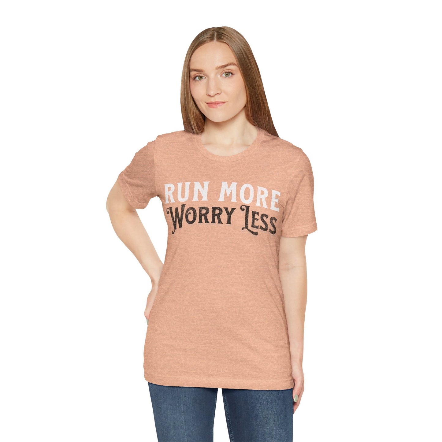 Run More - Worry Less - Unisex - Forward Gear Athletics