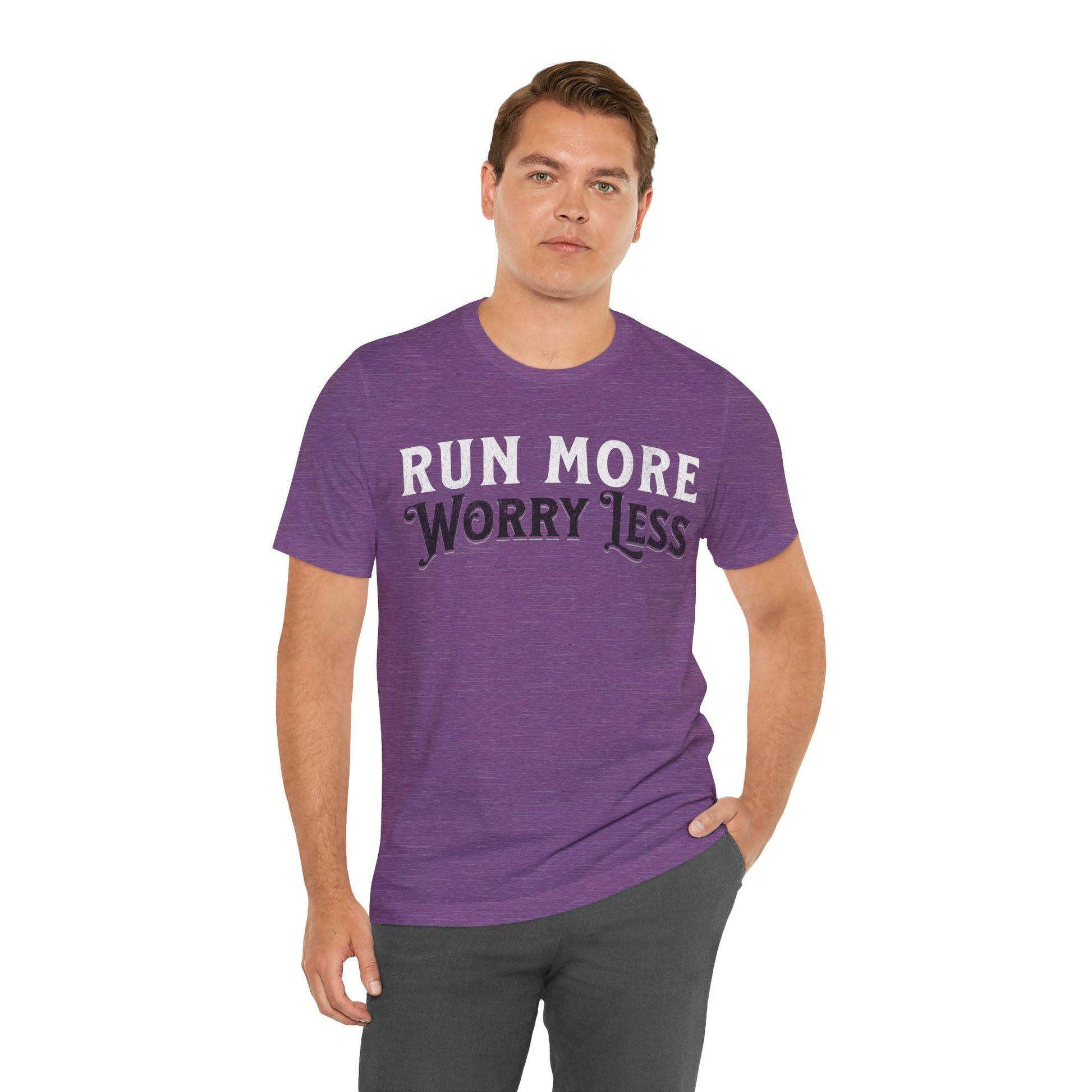 Run More - Worry Less - Unisex - Forward Gear Athletics