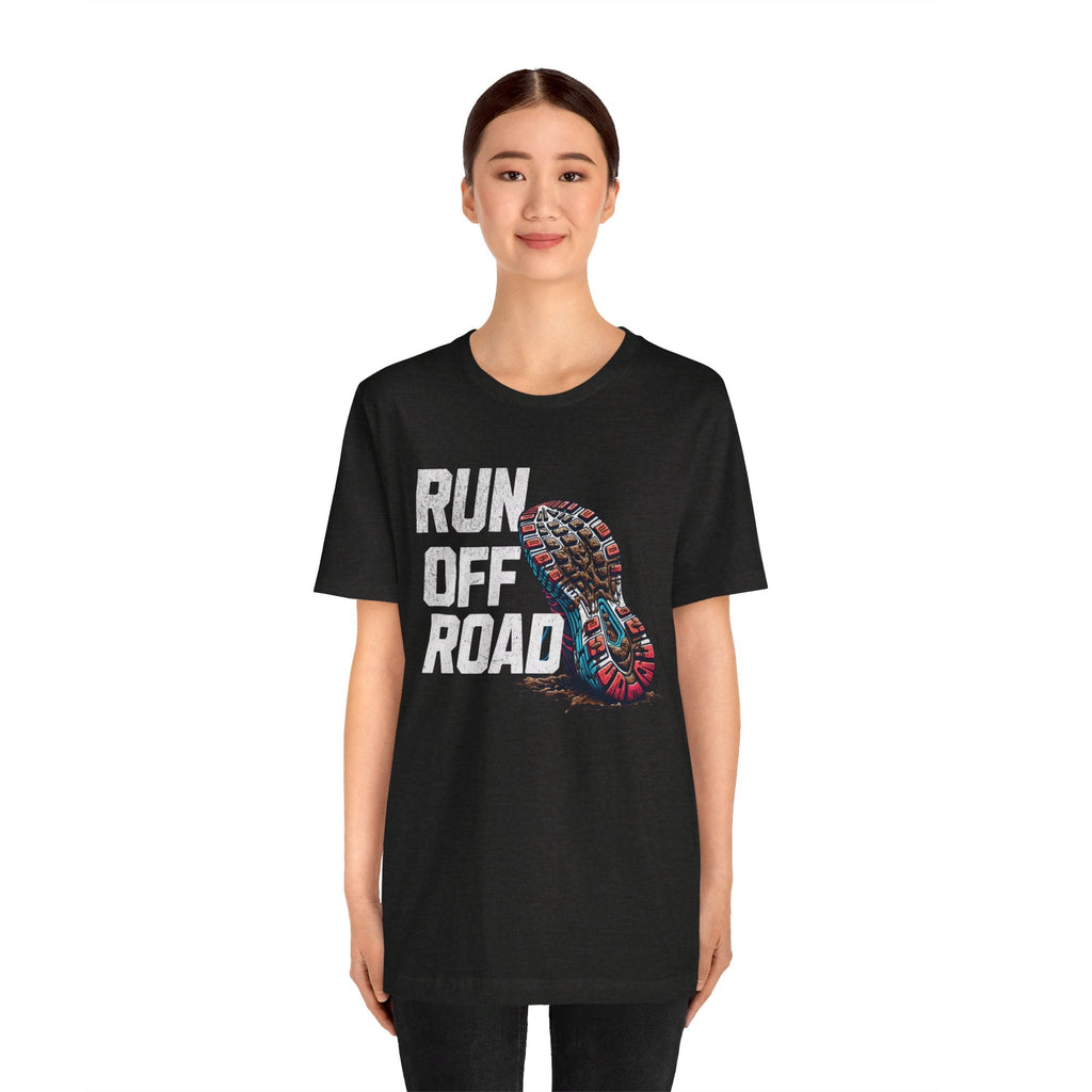 Run Off Road - Unisex - Forward Gear Athletics