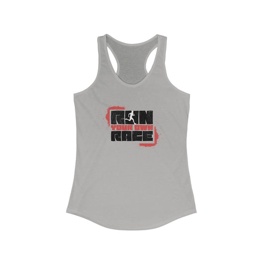 Run Your Own Race - Women's Ideal Racerback Tank - Forward Gear Athletics