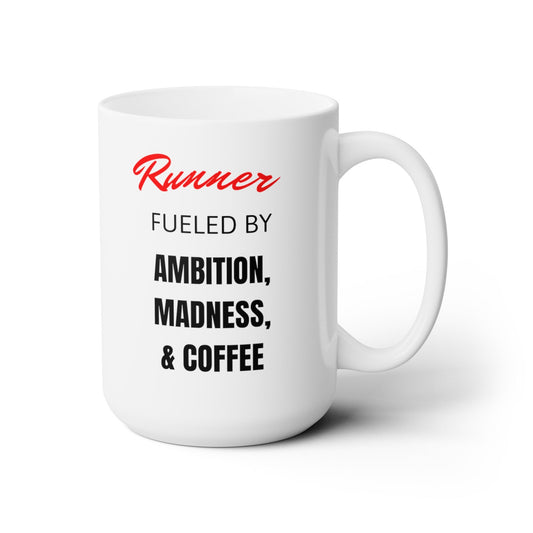 Runner Fueled By Coffee and More - Ceramic Mug 15oz - Forward Gear Athletics