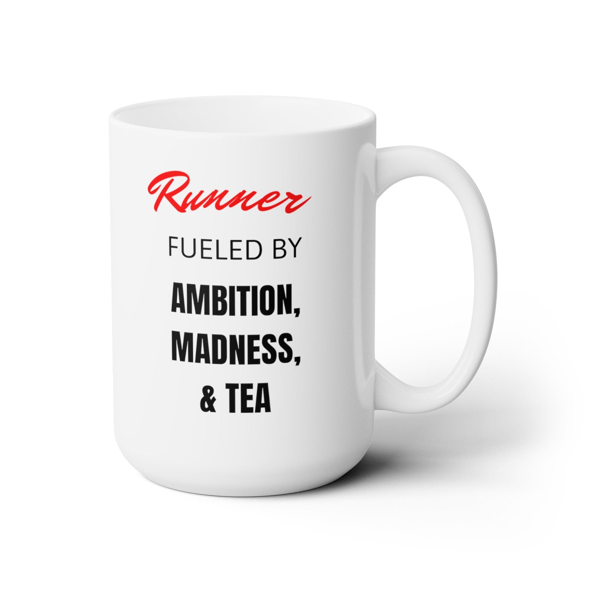 Runner Fueled By Tea and More - Ceramic Mug 150z - Forward Gear Athletics