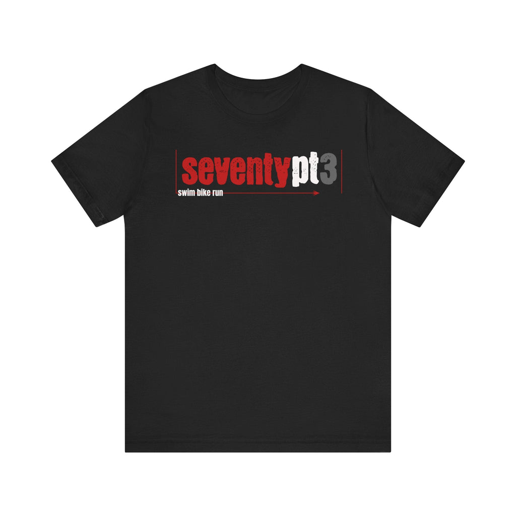 Seventy Point Three 70.3 - Swim Bike Run - Unisex - Forward Gear Athletics