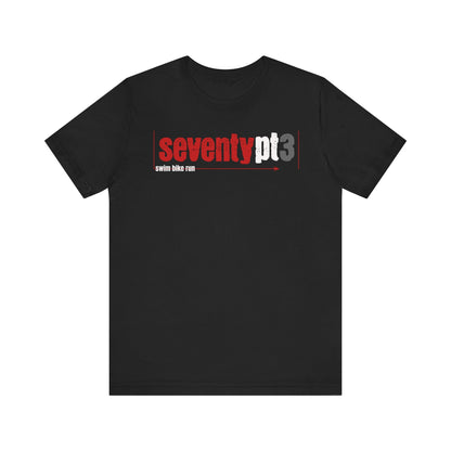 Seventy Point Three 70.3 - Swim Bike Run - Unisex - Forward Gear Athletics