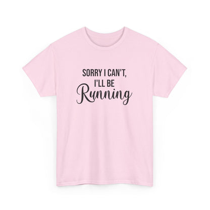 Sorry, I can't, I'll be Running (Black print) - Unisex - Forward Gear Athletics