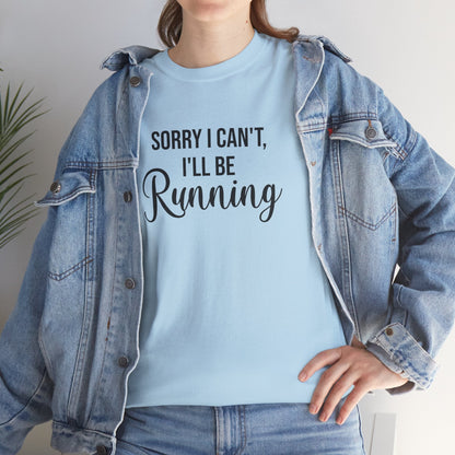 Sorry, I can't, I'll be Running (Black print) - Unisex - Forward Gear Athletics