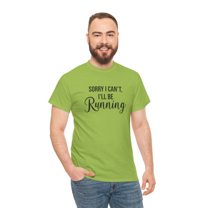 Sorry, I can't, I'll be Running (Black print) - Unisex - Forward Gear Athletics