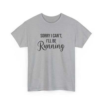 Sorry, I can't, I'll be Running (Black print) - Unisex - Forward Gear Athletics
