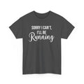 Sorry, I can't, I'll be Running (White print) - Unisex - Forward Gear Athletics