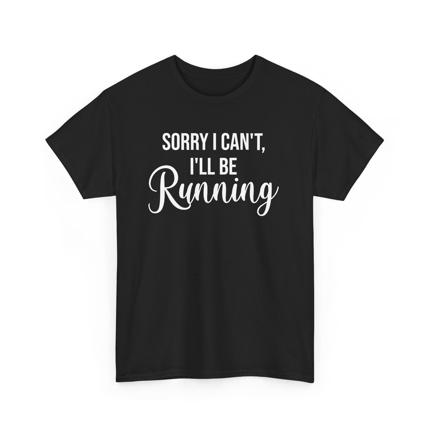 Sorry, I can't, I'll be Running (White print) - Unisex - Forward Gear Athletics