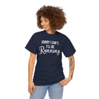 Sorry, I can't, I'll be Running (White print) - Unisex - Forward Gear Athletics