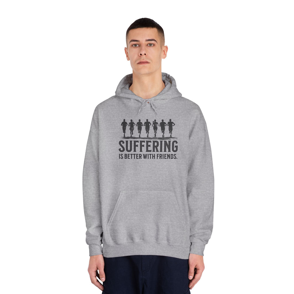 Suffering is Better with Friends - Unisex DryBlend Hooded Sweatshirt - Forward Gear Athletics