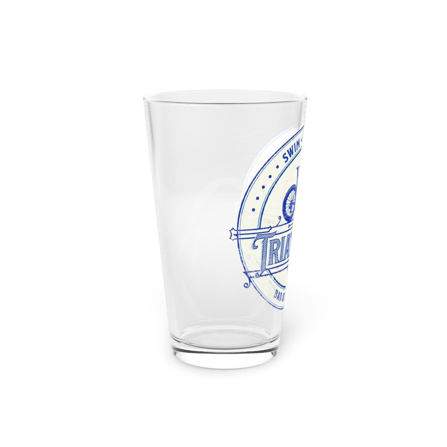 Swim Bike Run - Bad at All Three - Pint Glass, 16oz - Forward Gear Athletics